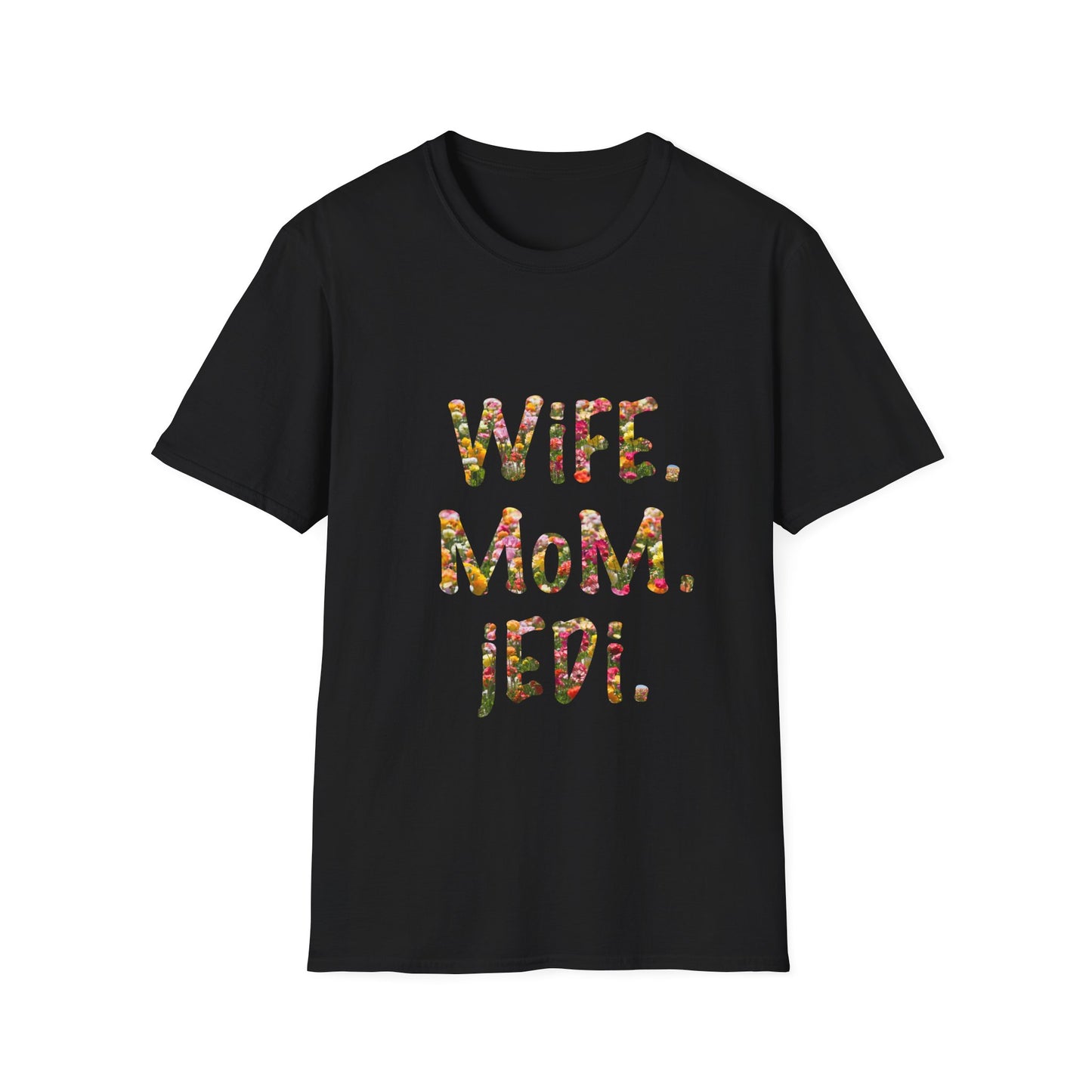 Wife. Mom. Jedi. T-Shirt