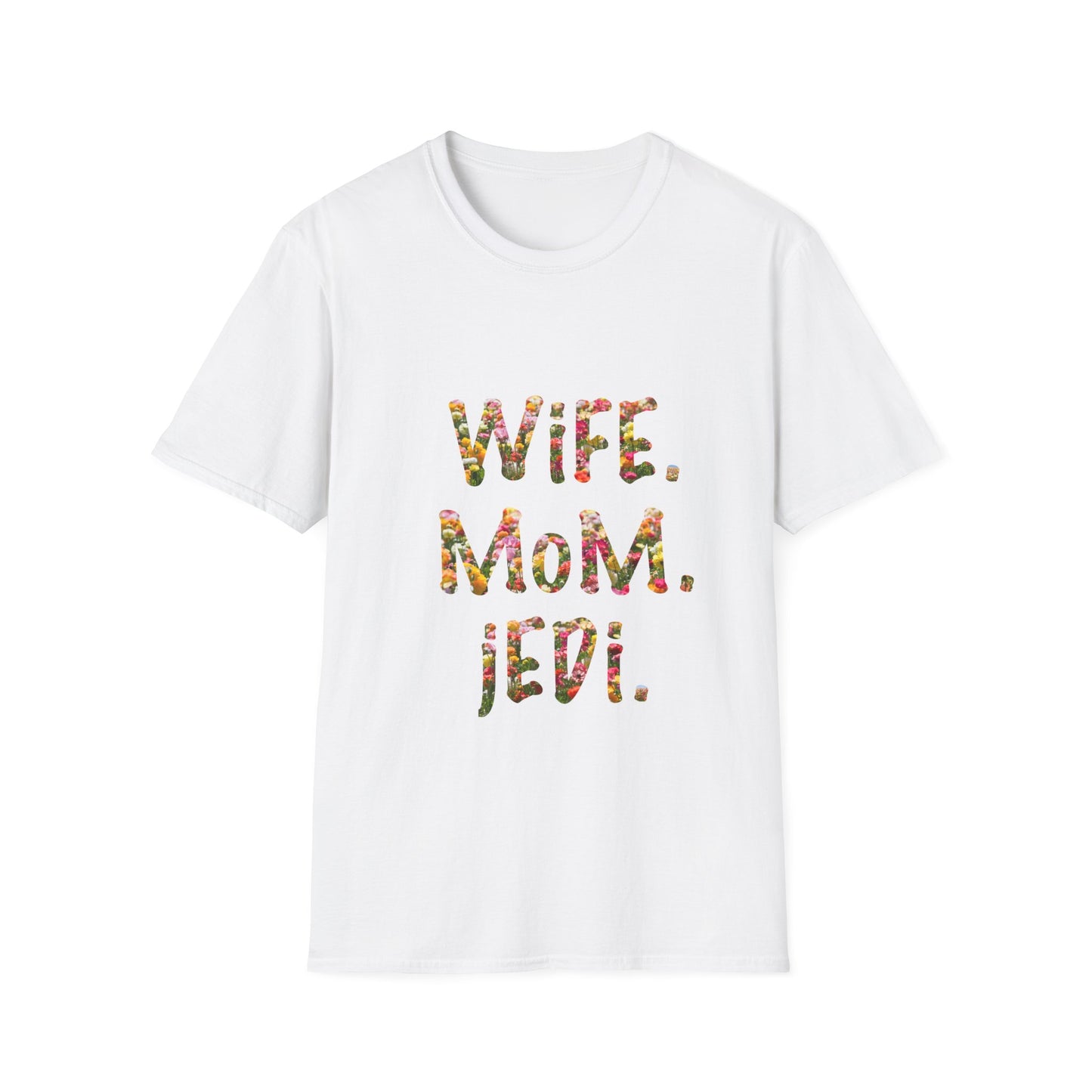 Wife. Mom. Jedi. T-Shirt