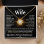 To My Wife | I Love You Forever And Always | Love Knot Necklace